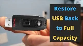 How to Restore USB Drive to Full Capacity (2023)