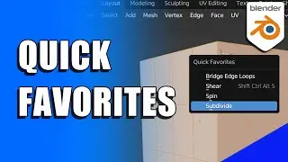 How to Use Quick Favorites in BLENDER 3D (Micro Tip)