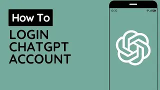 Getting Started With ChatGPT | How To Login ChatGPT