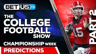 College Football Conference Championship Week Picks and Predictions (PT.2) | NCAA Football Odds