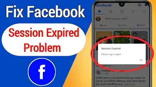 How to Fix Session Expired Problem in Facebook | Facebook session expired 2021