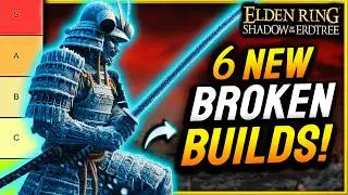 Elden Ring: TOP 6 MOST FUN & BROKEN BUILDS!!