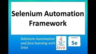 #createseleniumframeworkfromscratch How to create Selenium Automation Framework from Scratch