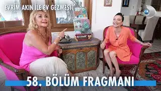 Evrim Akın ile Ev Gezmesi 58. Bölüm Fragmanı | Hülya Uğur