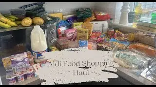 Aldi food shopping haul under £90 | Family of 4 UK