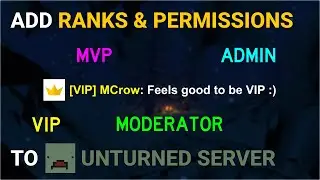 How to Add Ranks and Permissions to Unturned Server in 2024