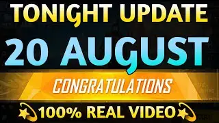 Tonight Update 20 August 2024 | aaj Raat kya aaega free fire mein Tonight Update | New Event Tonight