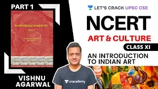 L1: Pre-Historic Rock Paintings | NCERT Class 11 Art & Culture | UPSC CSE 2021| Vishnu sir