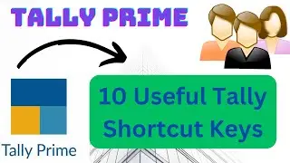 10 Most Useful Shortcut Keys of Tally Prime | Tally Prime Important Short Cuts