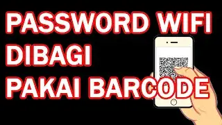 Atasi Sandi Wifi Terbagi dengan Barcode