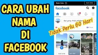 Cara Mengganti Nama Profil Di Facebook Mudah dan Cepat