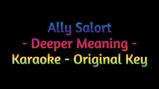 Ally Salort - Deeper Meaning - Karaoke Song With Lyrics