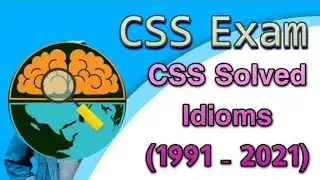CSS Solved Idioms 1991 to 2021 |Repeated phrase | CSS Exam Pastpaper | English precis & composition