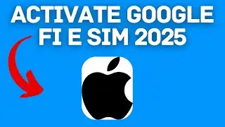NEW! HOW TO ACTIVATE GOOGLE FI E SIM ON IPHONE (FULL GUIDE) 2025!