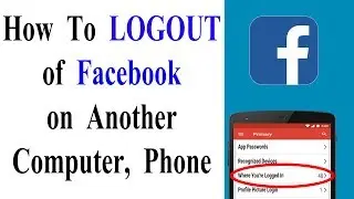 How To log out of Facebook on another computer, phone or tablet - YKS tech news