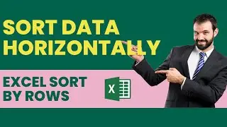 How to sort by rows horizontally in excel | Horizontal Sort | Vertical | By rows |Advanced Excel |