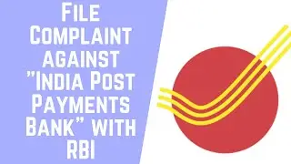 File Complaint against "India Post Payments Bank" with Reserve Bank of India Ombudsman