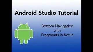 Bottom Navigation with Fragments with Kotlin