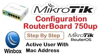 How To Active User With Mac Address in Mikrotik Router || Mikrotik RouterBoard 750up Setup Video 7