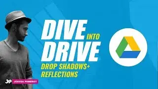 Dive Into Drive: Drop Shadows and Reflections