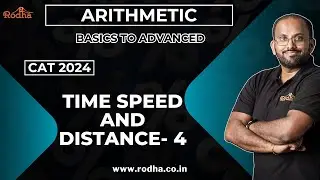 Time Speed and Distance 4 | CAT Preparation 2024 | Arithmetic | Quantitative Aptitude