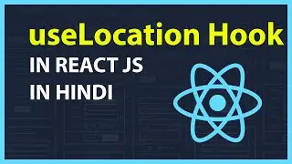 useLocation Hook in React JS in Hindi - Easy way explained