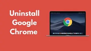 How to Uninstall Google Chrome on Mac (2021)