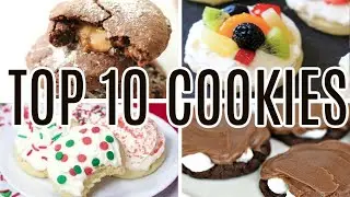 10 of the BEST Cookie Recipes