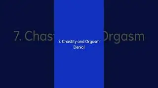 Femdom Facesitting Ideas 7. Chastity and Orgasm Denial