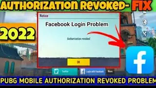 Fix Pubg Authorization Revoked Error |Solve Authorization Revoked Pubg Mobile Facebook & Google Play