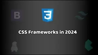 Top 7 CSS Frameworks in 2024