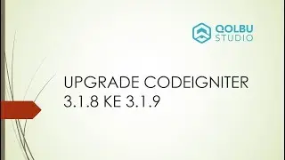 Upgrade Codeigniter versi 3.1.8 ke 3.1.9