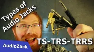 1/4" and 3.5 mm - Types of Audio Jacks - Understanding TS, TRS, and TRRS Connections