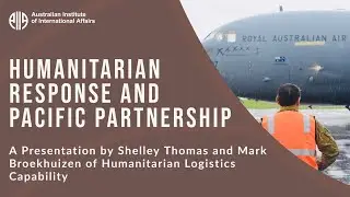 Humanitarian Response and Pacific Partnership | Shelley Thomas and Mark Broekhuizen