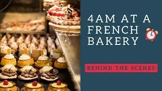 Behind the scenes at a French bakery