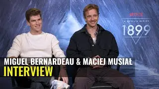 Miguel Bernardeau & Maciej Musiał Interview | 1899