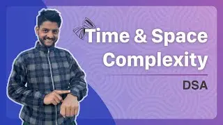 Time and Space Complexity of Algorithms