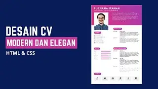 Desain CV Modern dan Elegan dengan HTML dan CSS: Tutorial Lengkap