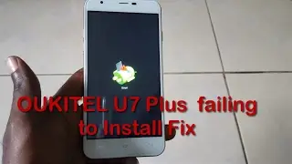 OUKITEL U7 Plus Android 7.0 Nougat Update failing to Install Fix