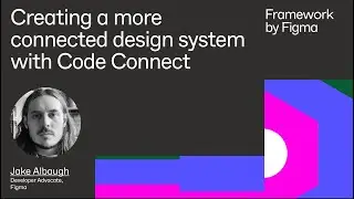 Framework: Creating a more connected design system with Code Connect