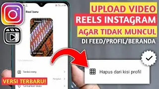 CARA UPLOAD REELS TANPA MUNCUL DI FEED | TERBARU