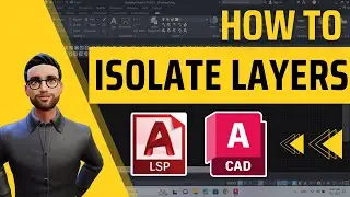 How to Automatically Isolate Any Number of Layers in AutoCAD 2023 Using an AutoCAD Lisp