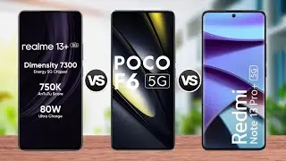 Realme 13 Plus vs Poco F6 vs Redmi Note 13 Pro Plus