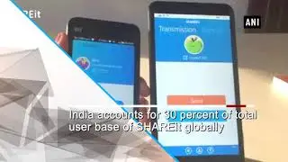 File transfer app SHAREit crosses one billion users worldwide