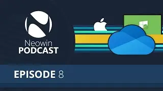 Neowin Podcast Episode 8: Astoria reborn