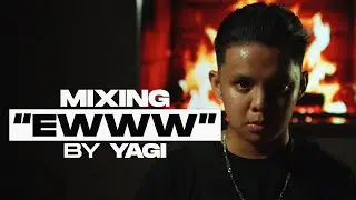 Mixing 'EWWW' by YAGI | Inside The Mix EP2