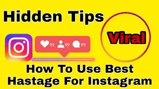 How To Use Best Hastage For Instagram Post Hindi Video 2021 | Viral Post On Instagram By Teach Live