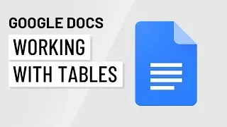 Google Docs: Working with Tables