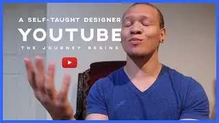 The Journey to Becoming a Self-Taught Designer - Welcome to My Channel