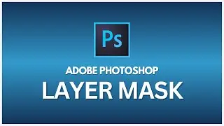 How to use layer mask in photoshop | Photoshop tutorials for beginners